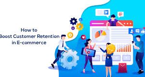 Top Strategies to Boost Online Customer Retention for E-commerce